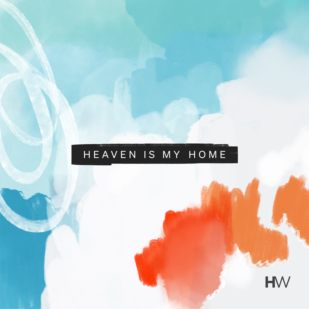 Heaven Is My Home – Single
